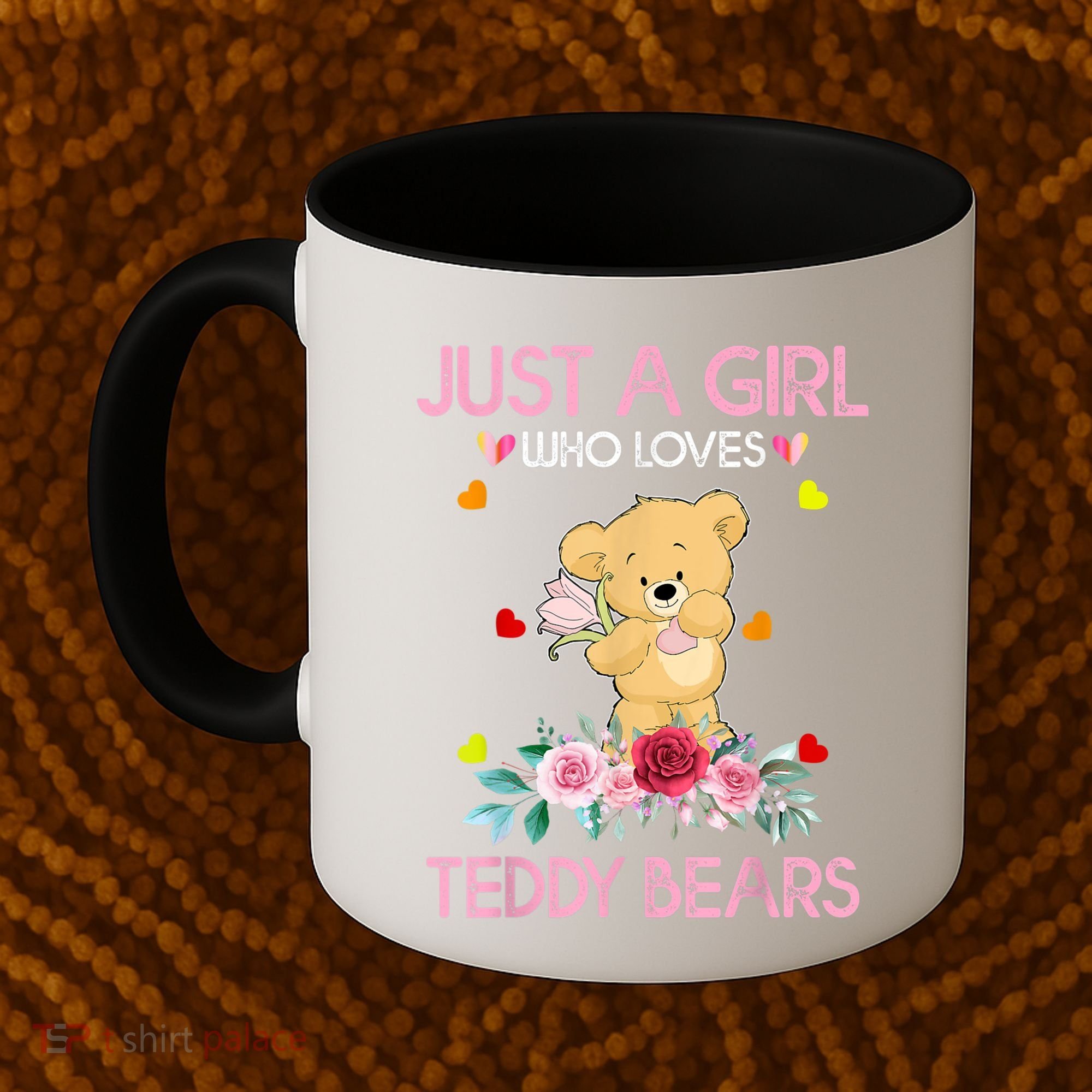 Teddy Bear For Women Just A Who Loves Teddy Coffee Mug
