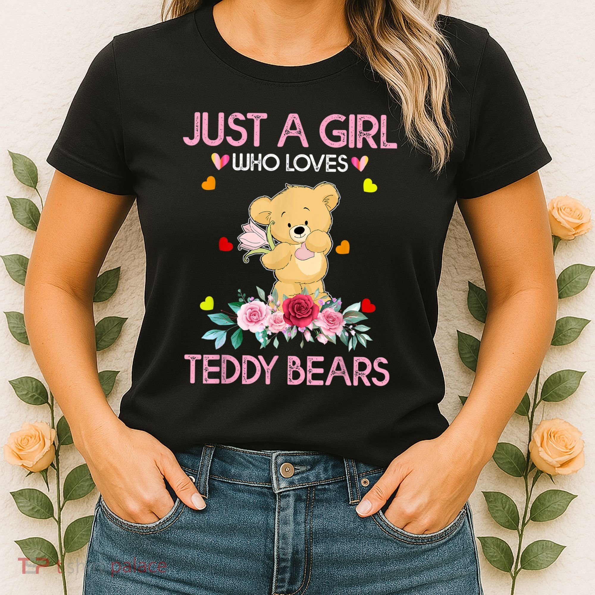 Teddy Bear For Women Just A Who Loves Teddy Women's T-Shirt