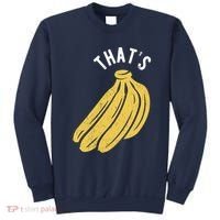 Thats Bananas Funny Gift Sweatshirt thumb 0
