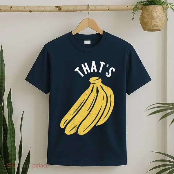 Thats Bananas Funny Gift T-Shirt
