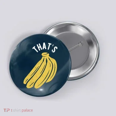 Thats Bananas Funny Gift Button