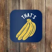 Thats Bananas Funny Gift Coaster thumb 0