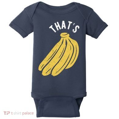 Thats Bananas Funny Gift Baby Bodysuit