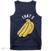 Thats Bananas Funny Gift Tank Top thumb 0