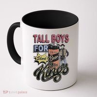 Tall Boy.S For Short Kings Coffee Mug thumb 0