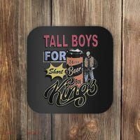 Tall Boy.S For Short Kings Coaster thumb 0
