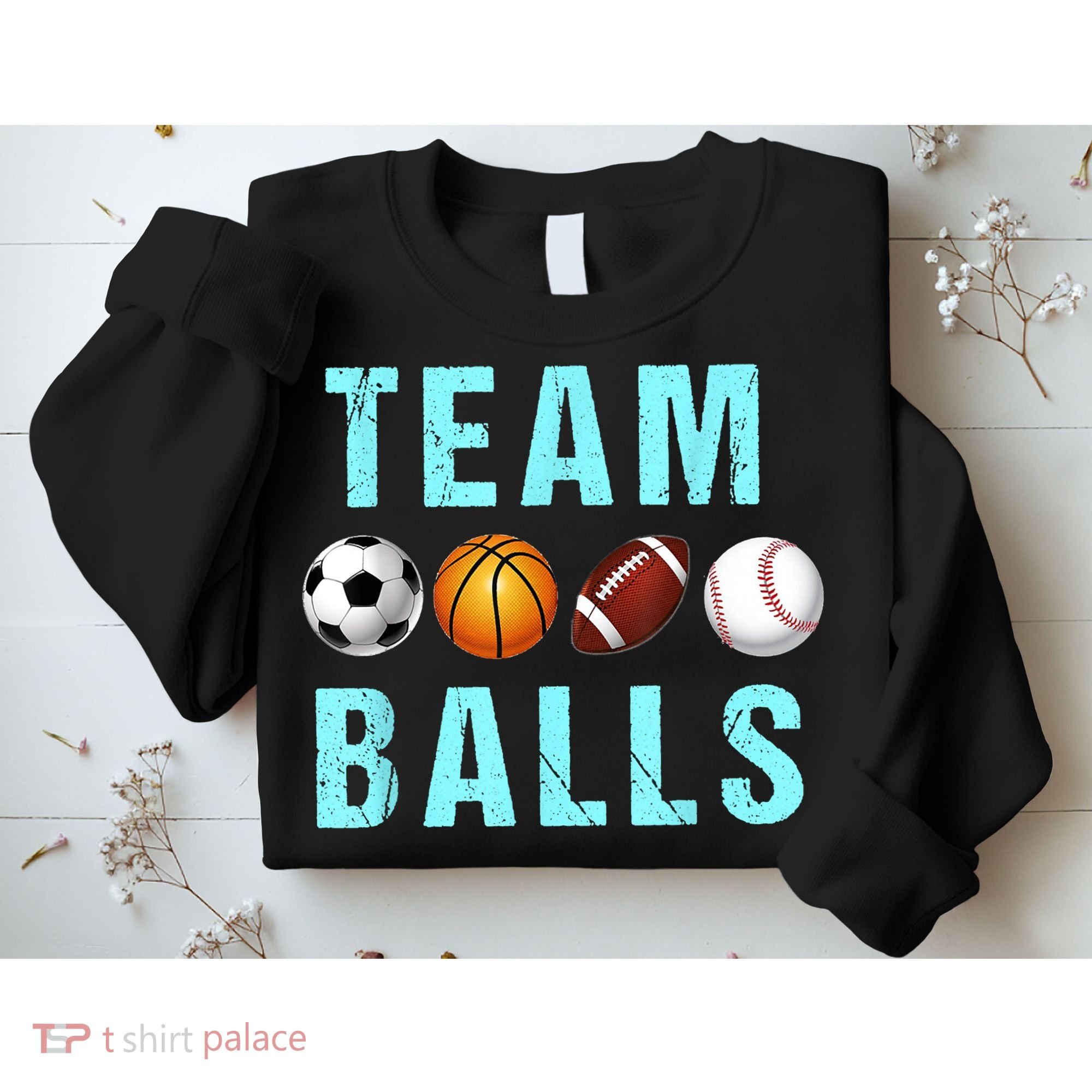 Team Balls Funny Team Boy Gender Reveal Sweatshirt
