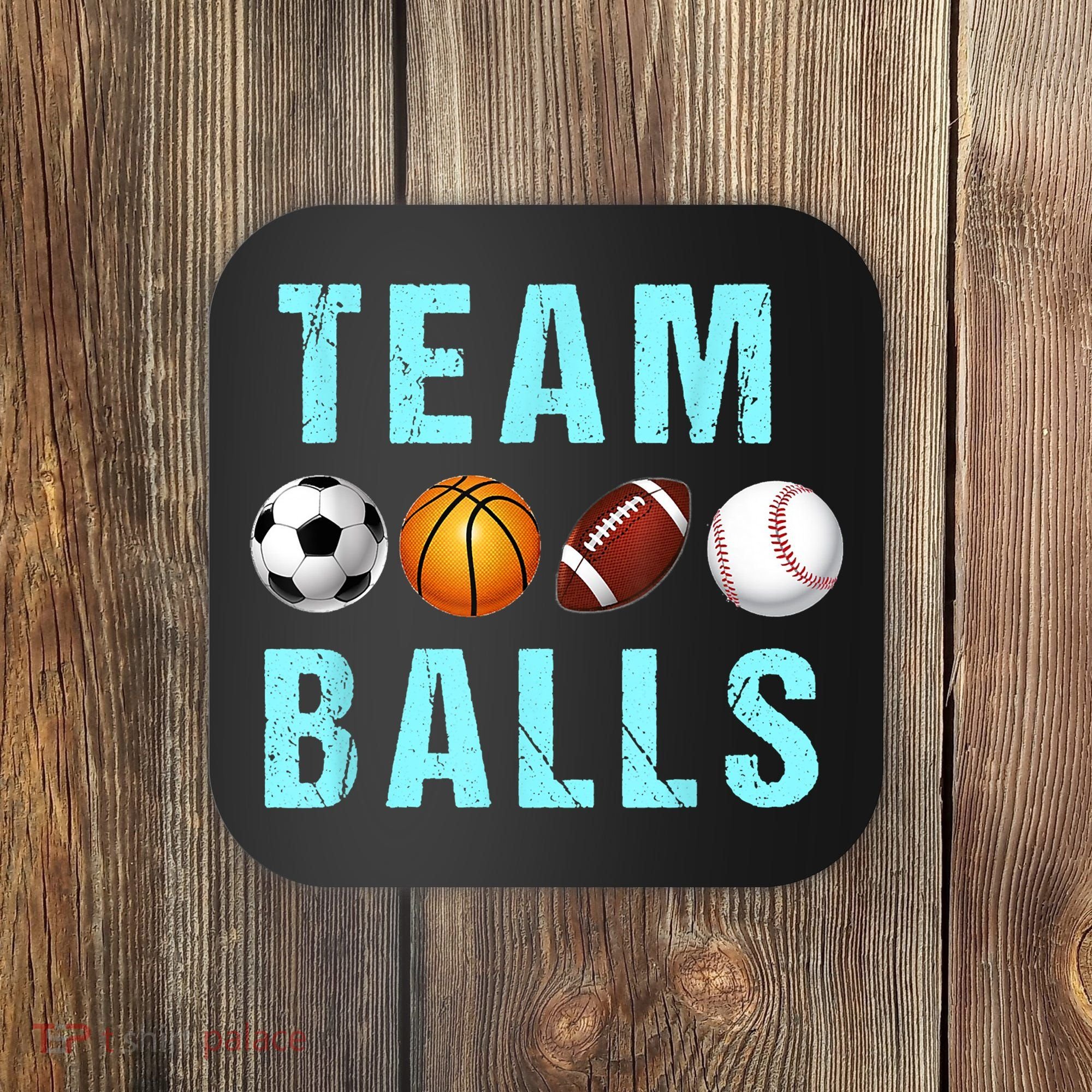 Team Balls Funny Team Boy Gender Reveal Coaster