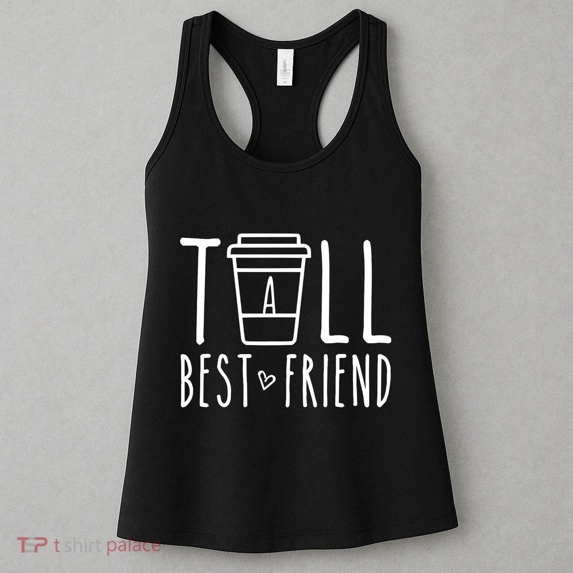 Tall Best Friend Funny Bff Matching Outfit Two Bestie Coffee Women's Tank Top