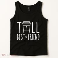 Tall Best Friend Funny Bff Matching Outfit Two Bestie Coffee Tank Top thumb 2