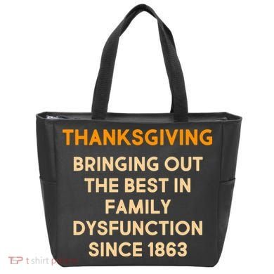 Thanksgiving Bringing Family Dysfunction Since 1863 Tote Bag