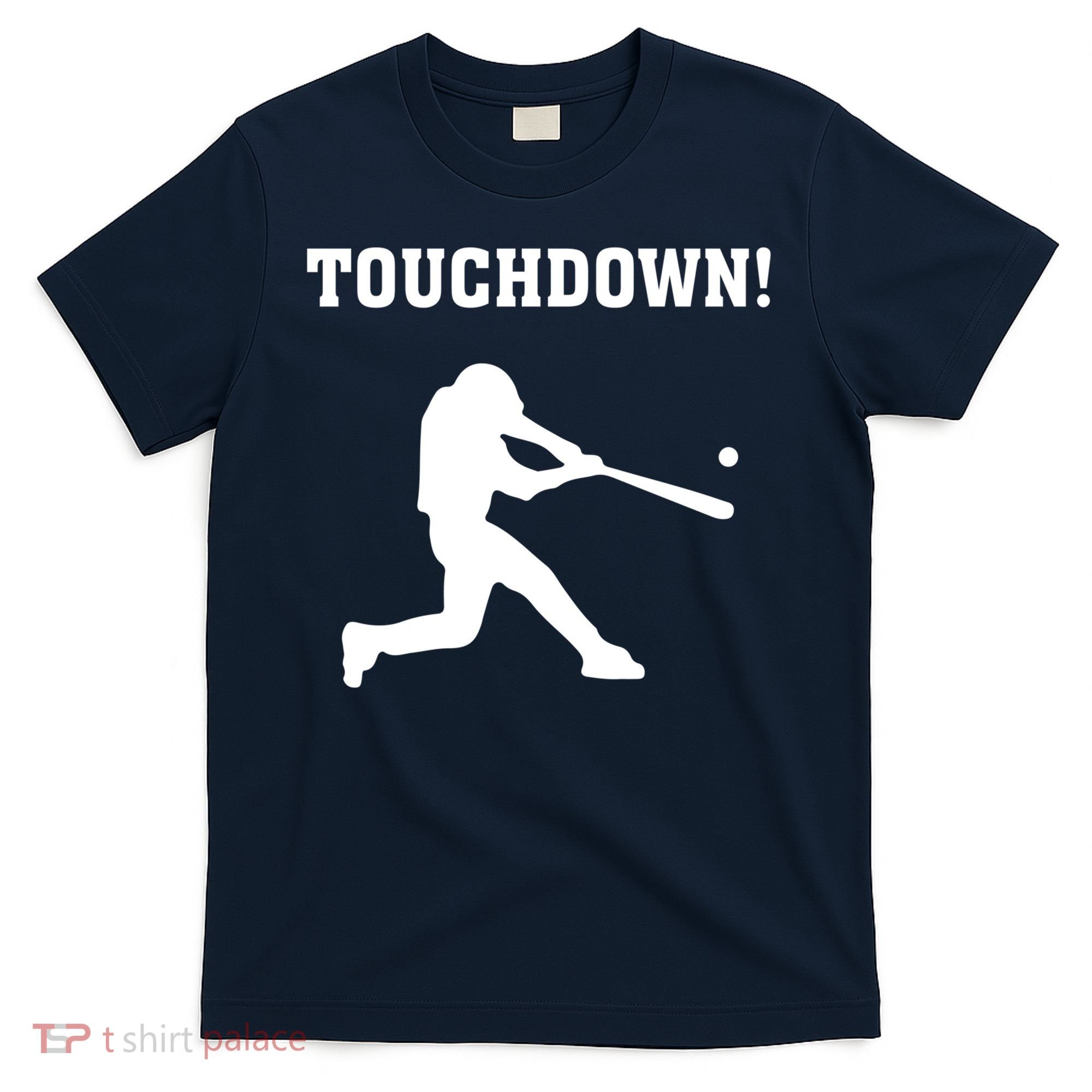 Touchdown Baseball - Funny Baseball Football Sports T-Shirt