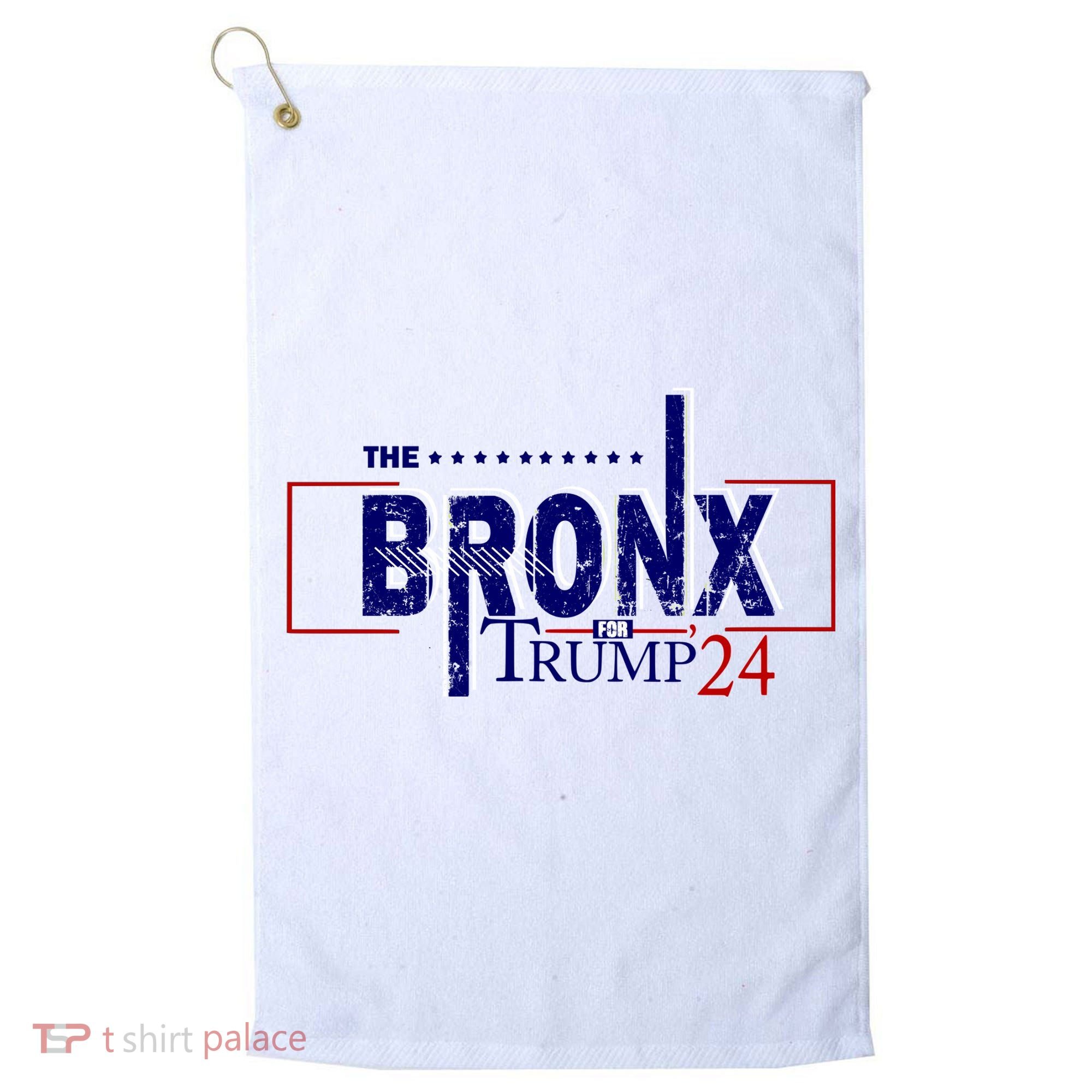 The Bronx For Trump 2024 Golf Towel