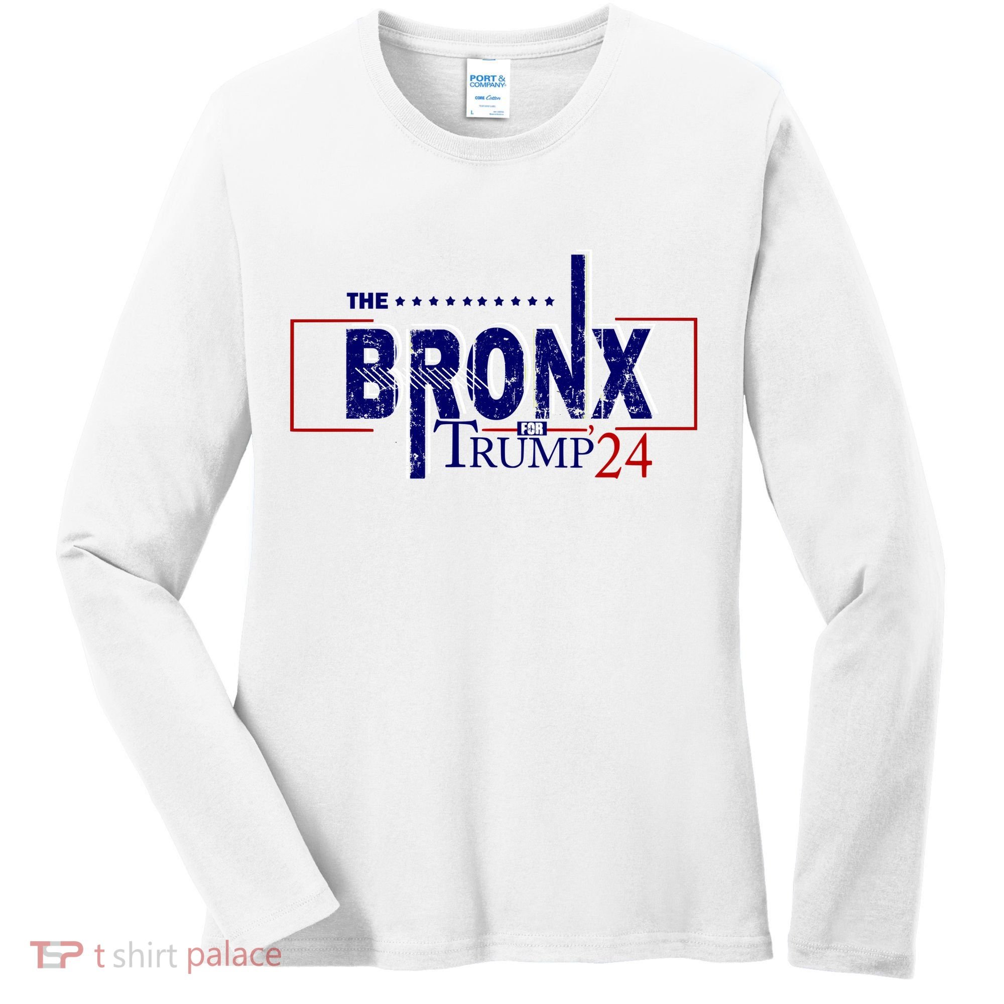 The Bronx For Trump 2024 Women's Long Sleeve Shirt