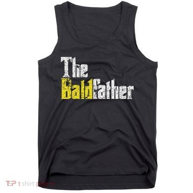 The Baldfather Funny Birthday For Bald Tank Top