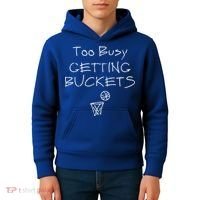 Too Busy Getting Buckets Basketball Cool Gift Kids Hoodie thumb 4