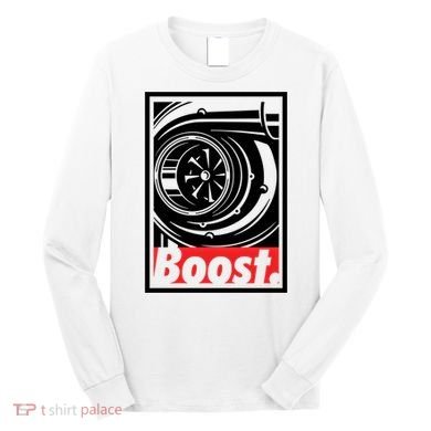 Turbo Boost Gift For Racing And Drift Car Lovers Gift Long Sleeve Shirt