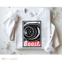 Turbo Boost Gift For Racing And Drift Car Lovers Gift Sweatshirt thumb 2
