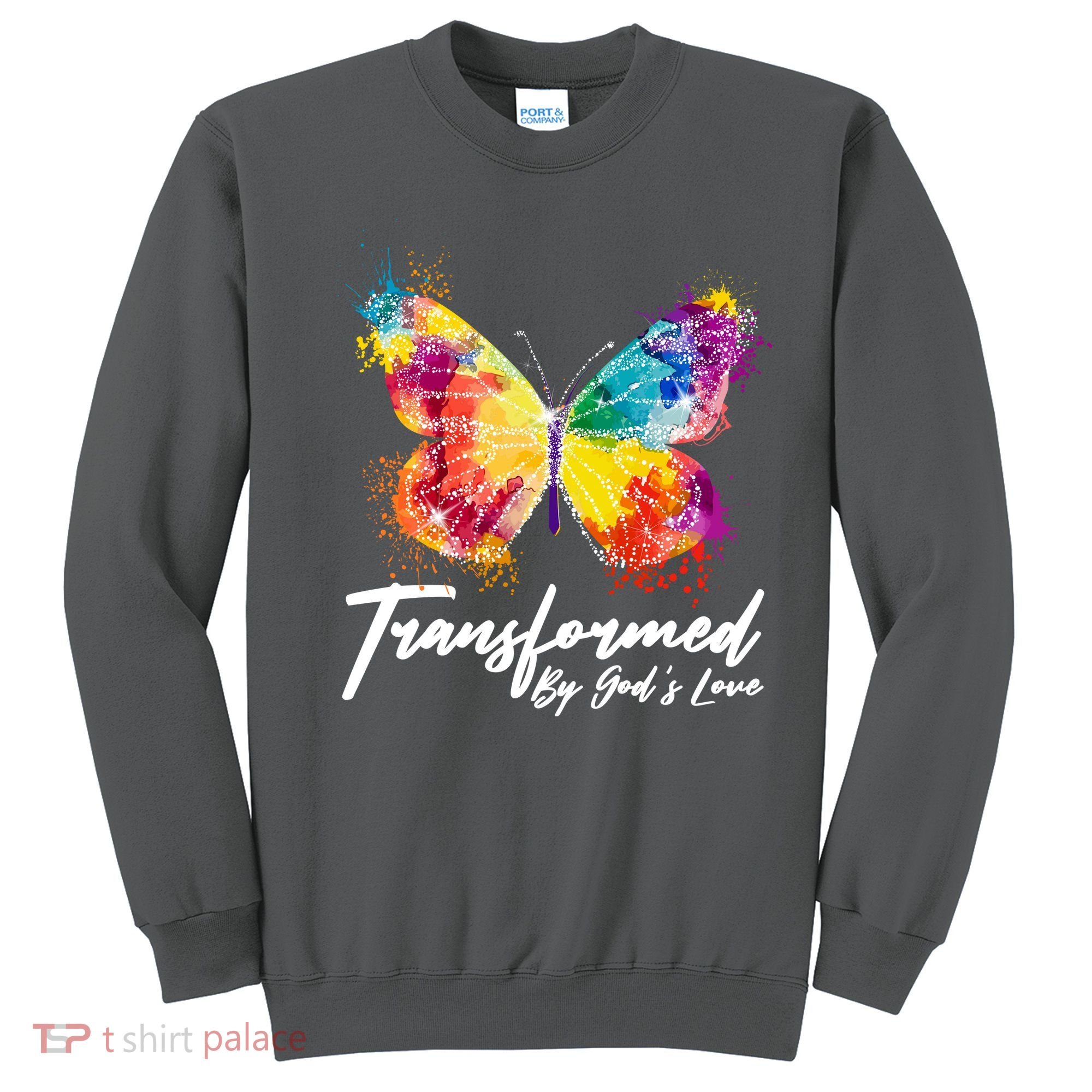 Transformed By Gods Love Painted Butterfly Sweatshirt