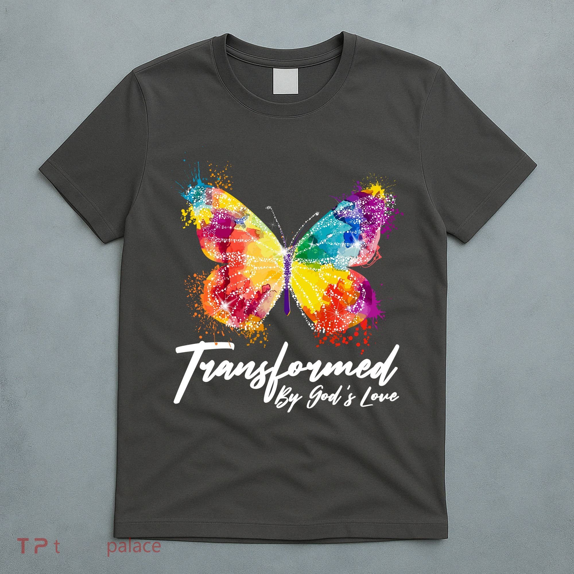 Transformed By Gods Love Painted Butterfly T-Shirt