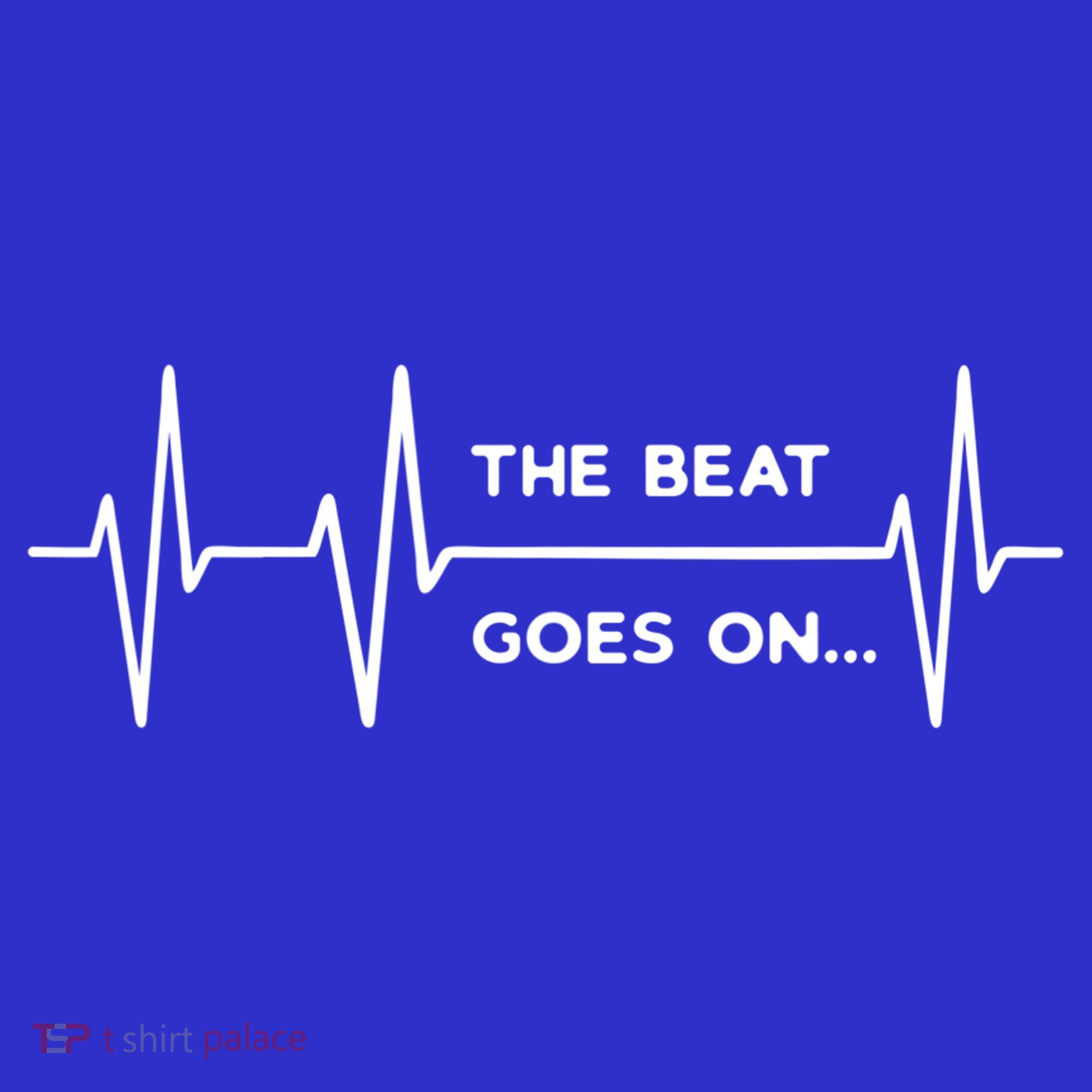 The Beat Goes On Heartbeat Rehab After Surgery Heart Op Gift T-Shirt