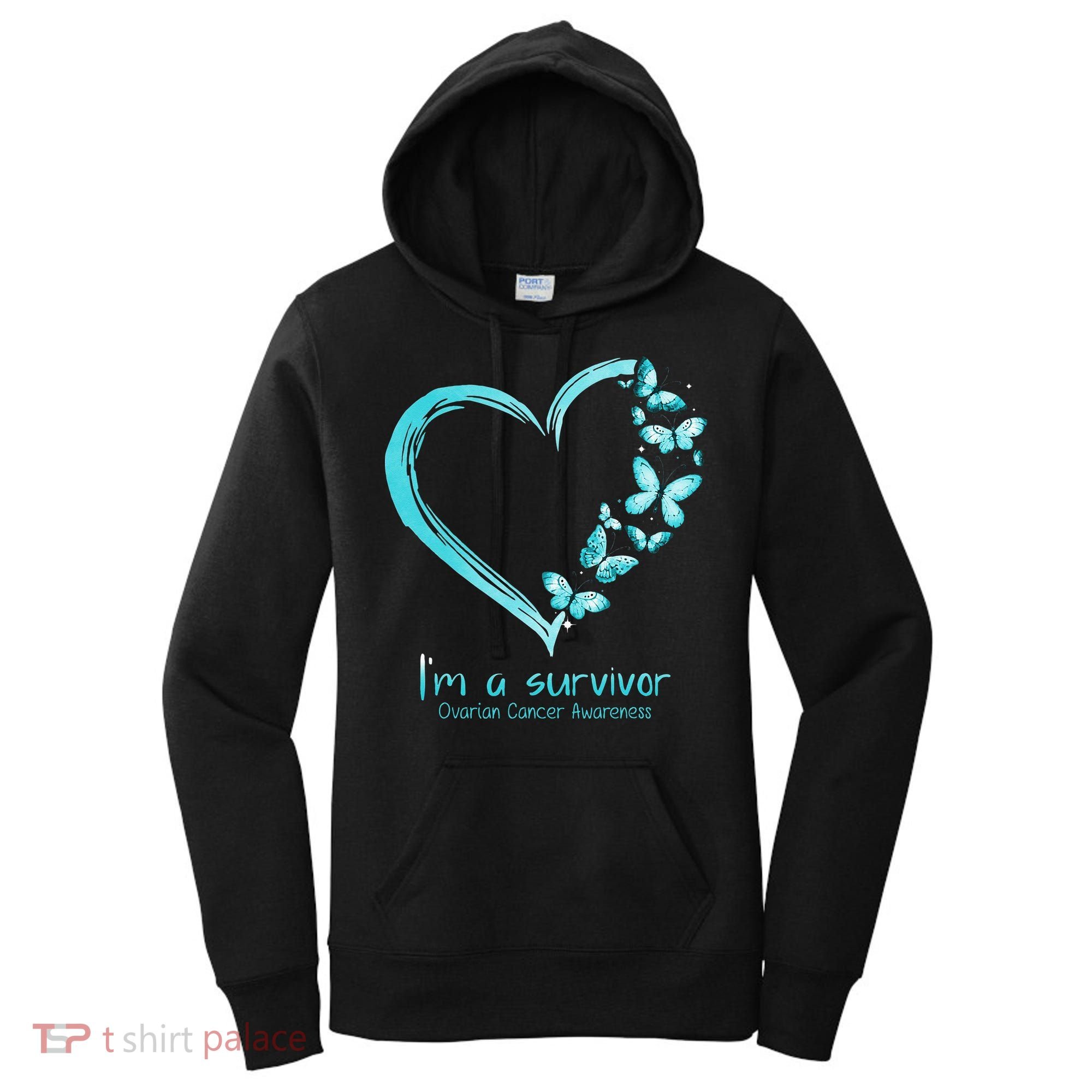 Teal Butterfly Heart Im A Survivor Ovarian Cancer Awareness Women's Hoodie