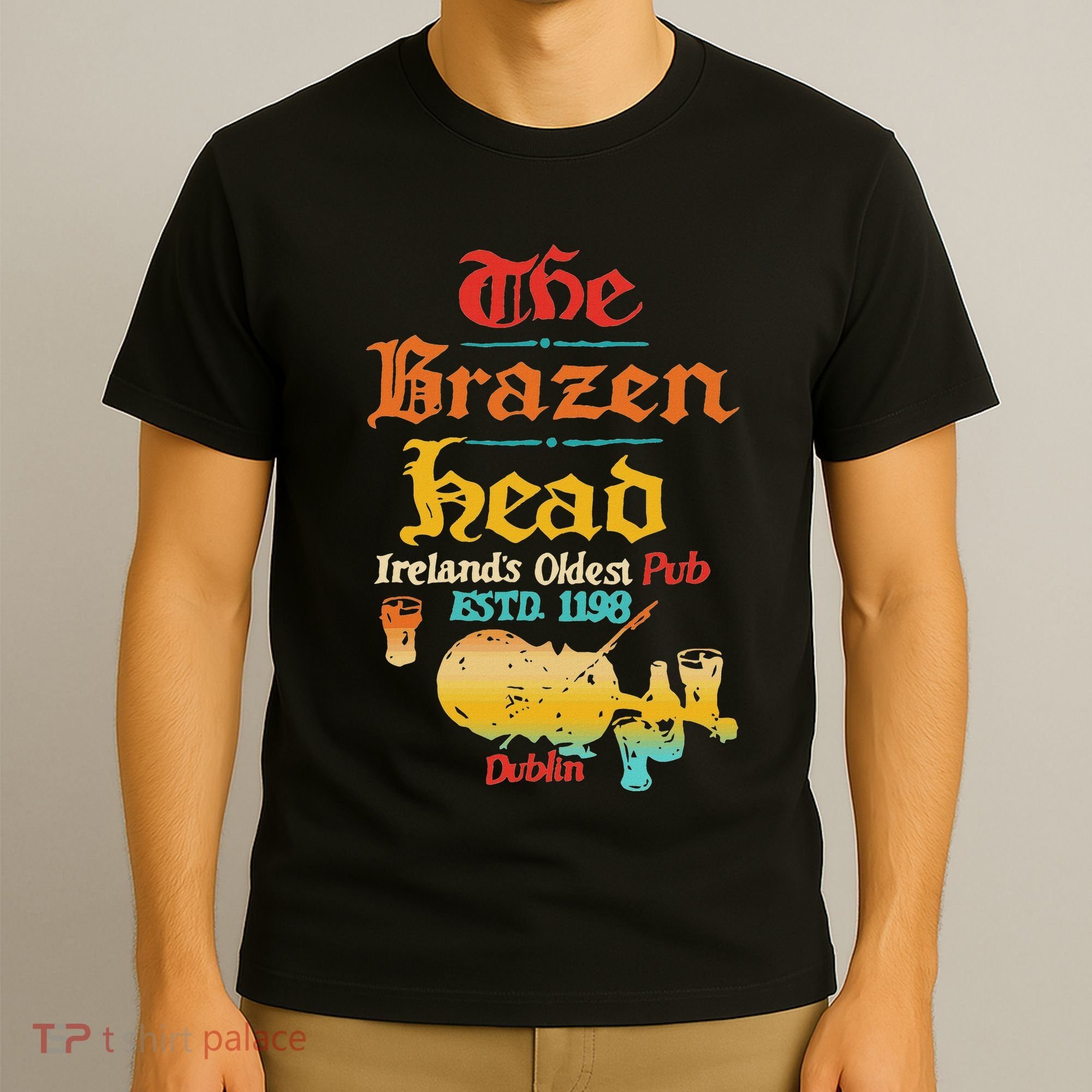 The Brazen Head IrelandS Oldest Pub Estd. 1198 Dublin T-Shirt