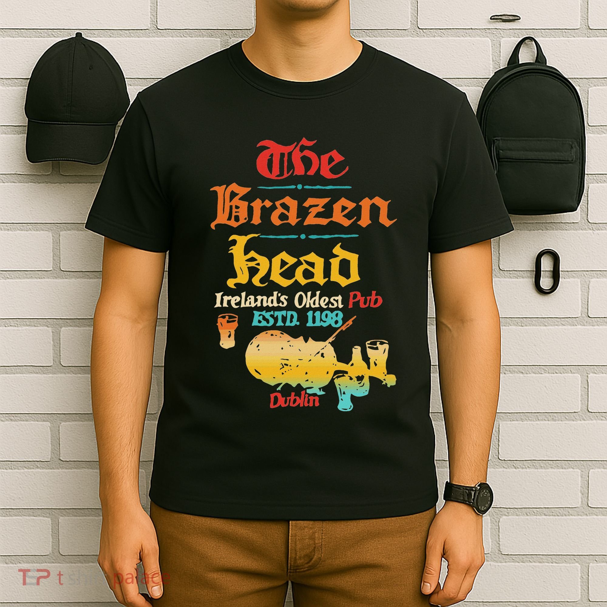 The Brazen Head IrelandS Oldest Pub Estd. 1198 Dublin T-Shirt