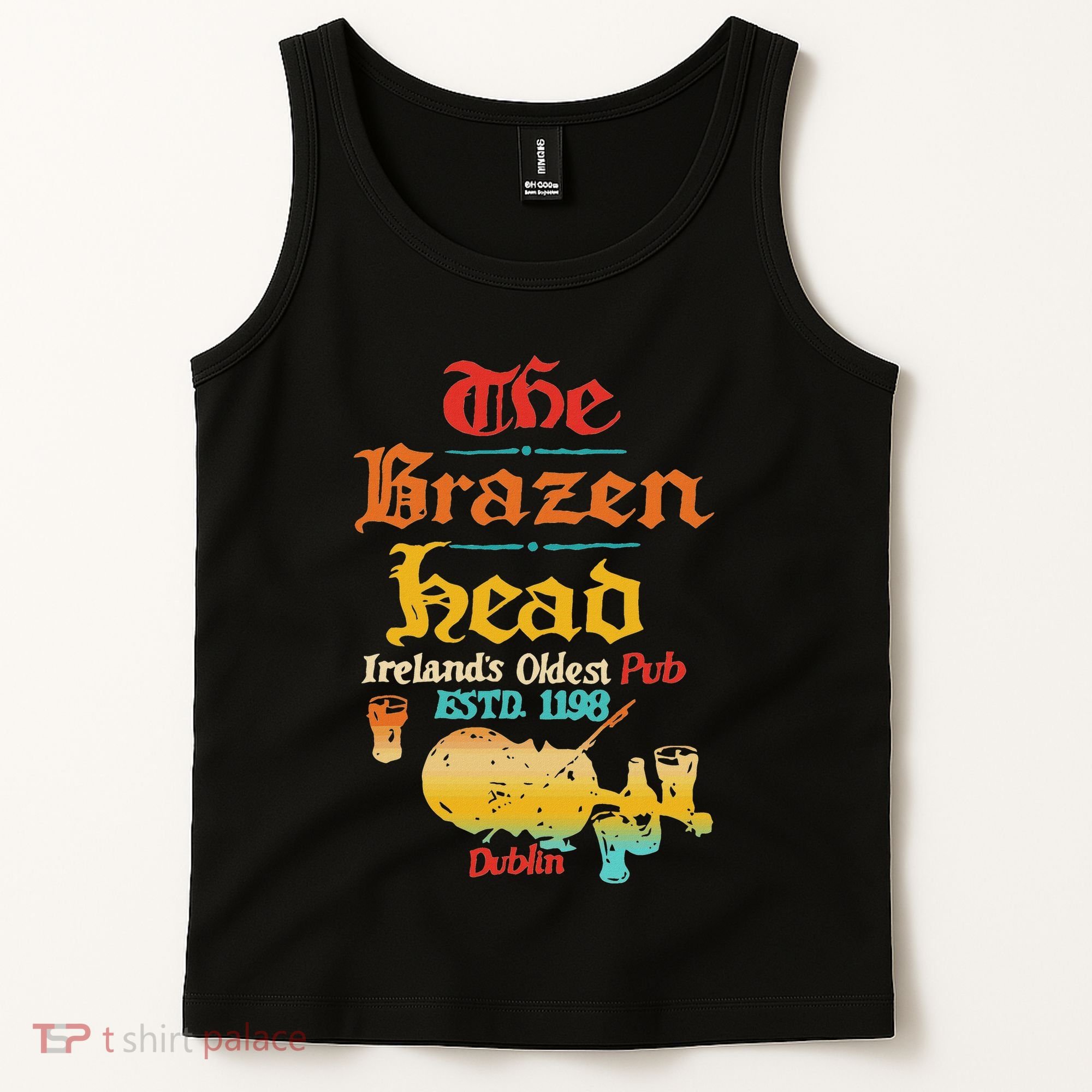 The Brazen Head IrelandS Oldest Pub Estd. 1198 Dublin Tank Top