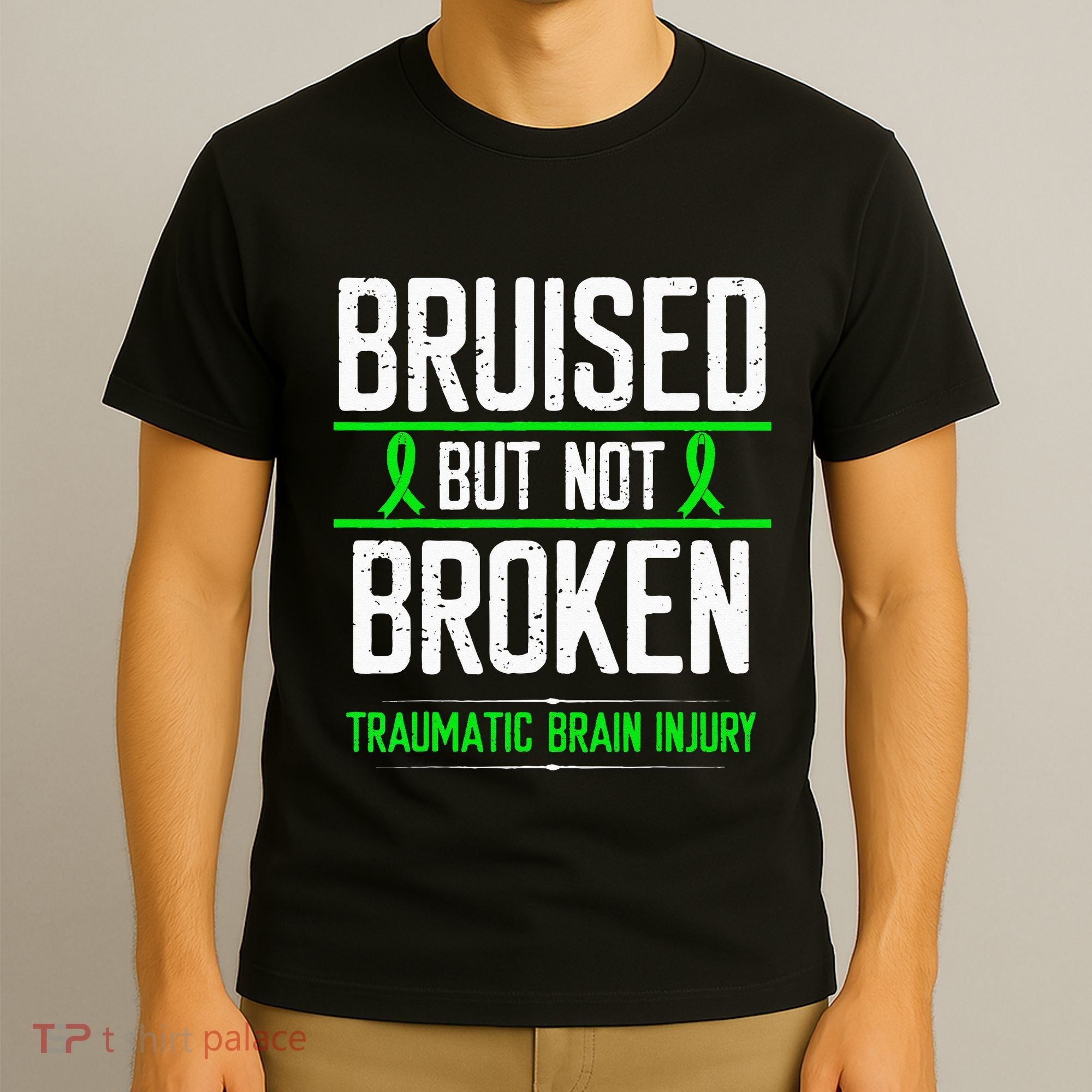 Traumatic Brain Injury Awareness Bruised Broken Green Ribbon T-Shirt