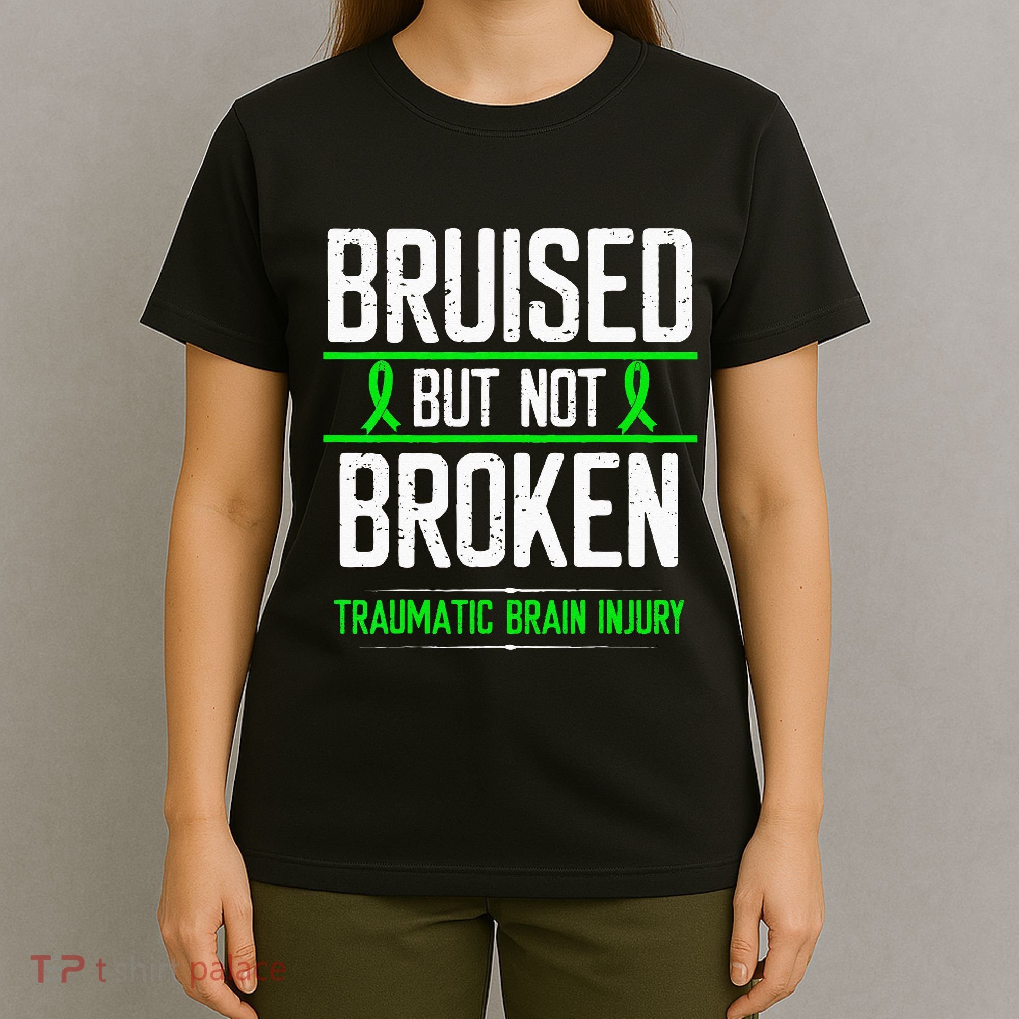 Traumatic Brain Injury Awareness Bruised Broken Green Ribbon T-Shirt