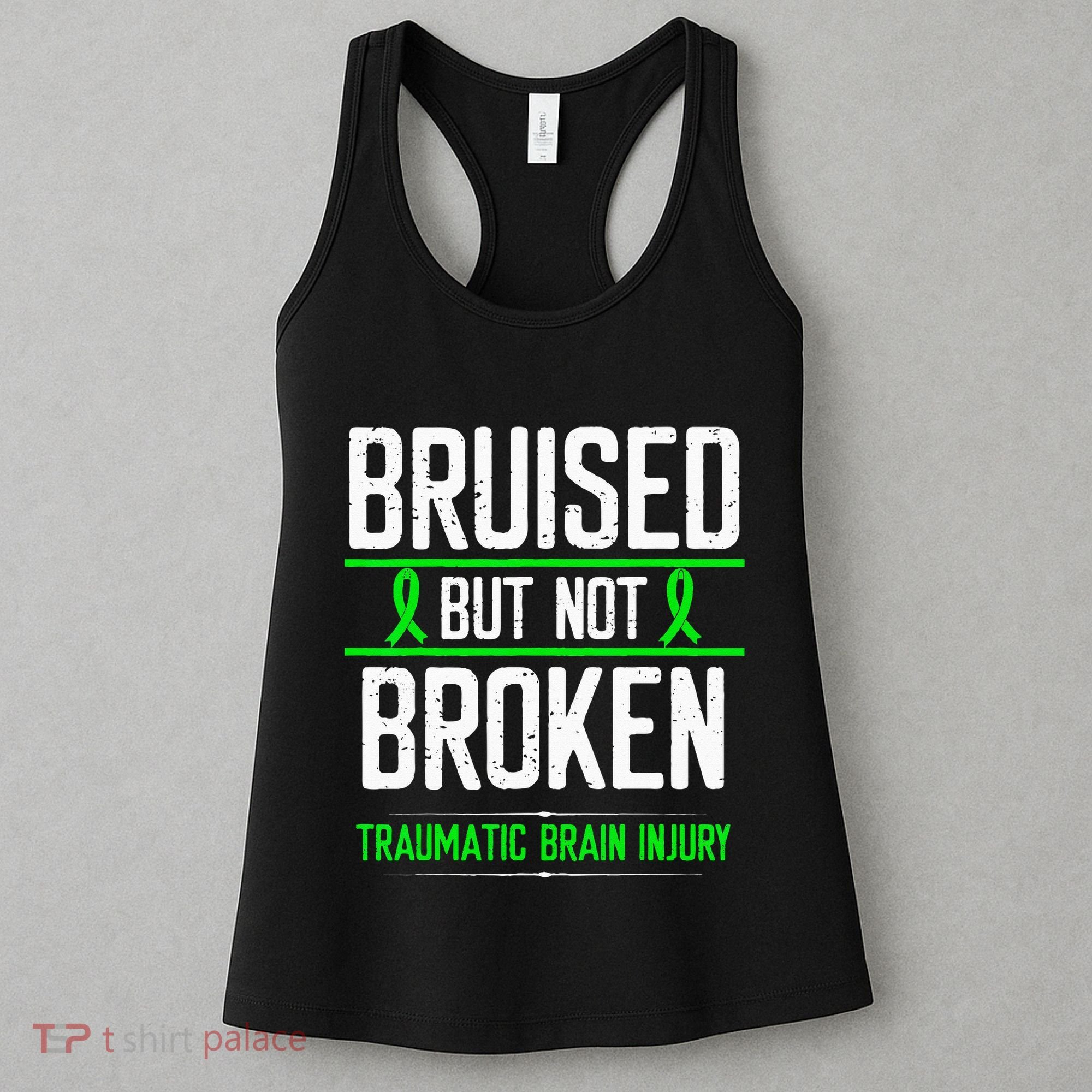 Traumatic Brain Injury Awareness Bruised Broken Green Ribbon Women's Tank Top