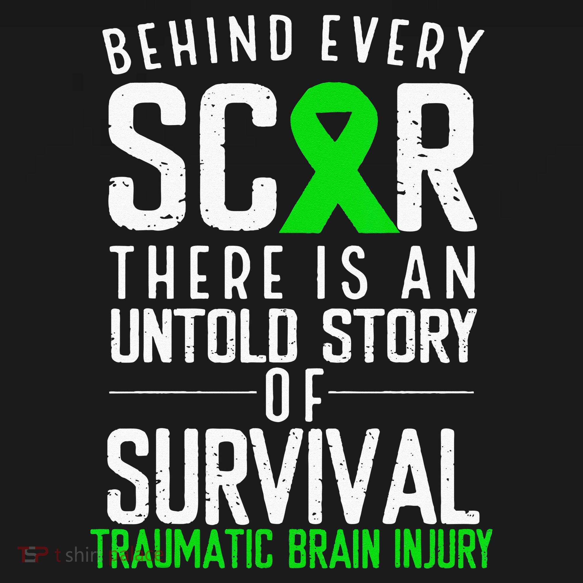 Traumatic Brain Injury Awareness Every Scar Green Ribbon Tie-Dye T-Shirt