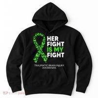 Traumatic Brain Injury Awareness Her Fight Green Ribbon Hoodie thumb 0