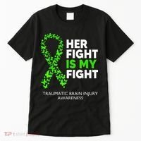 Traumatic Brain Injury Awareness Her Fight Green Ribbon Tall T-Shirt thumb 0