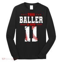 This Baller Is Now 11 Birthday Baseball Theme Bday Party Long Sleeve Shirt thumb 0