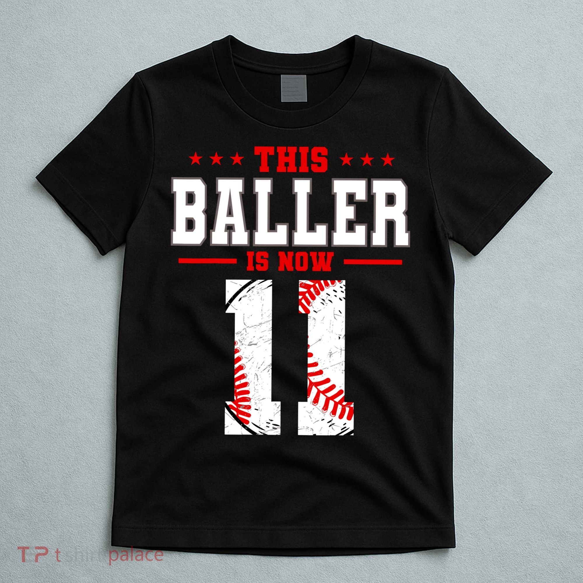 This Baller Is Now 11 Birthday Baseball Theme Bday Party T-Shirt