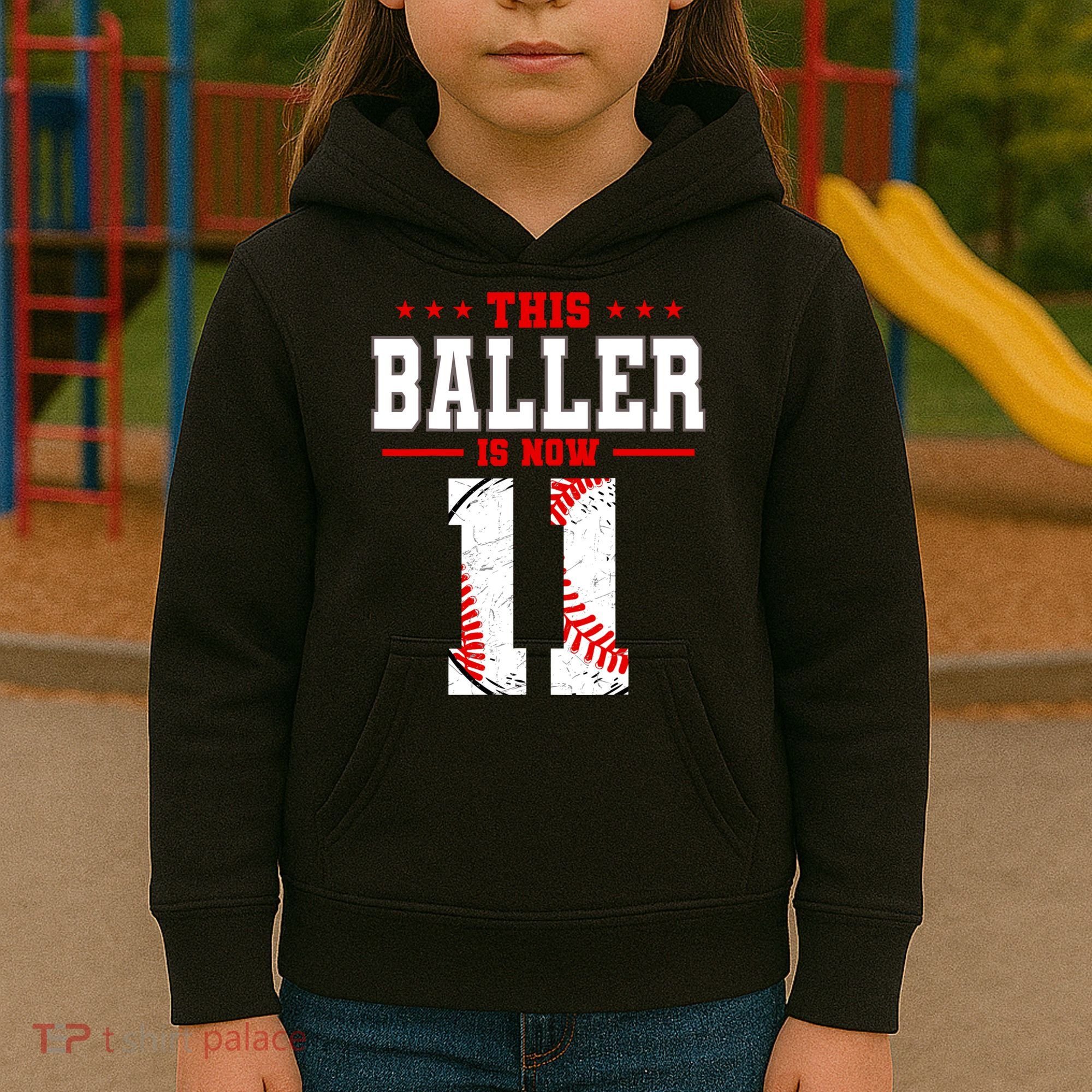 This Baller Is Now 11 Birthday Baseball Theme Bday Party Kids Hoodie