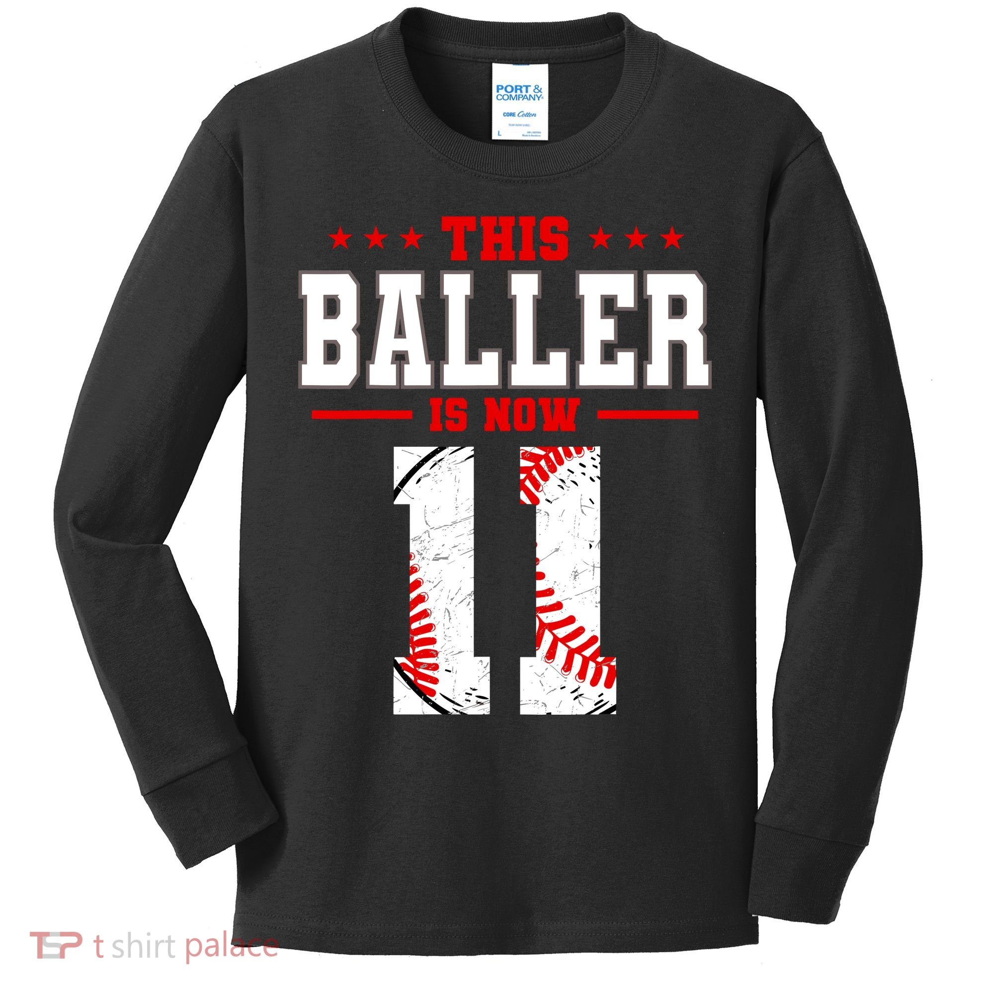 This Baller Is Now 11 Birthday Baseball Theme Bday Party Kids Long Sleeve Shirt