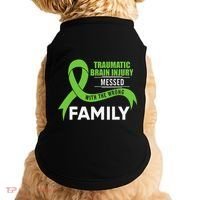 Traumatic Brain Injury Awareness Messed With Wrong Family Doggie Tank thumb 0