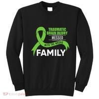 Traumatic Brain Injury Awareness Messed With Wrong Family Sweatshirt thumb 0