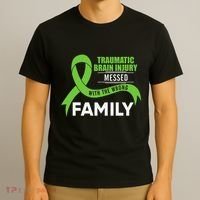 Traumatic Brain Injury Awareness Messed With Wrong Family T-Shirt thumb 3