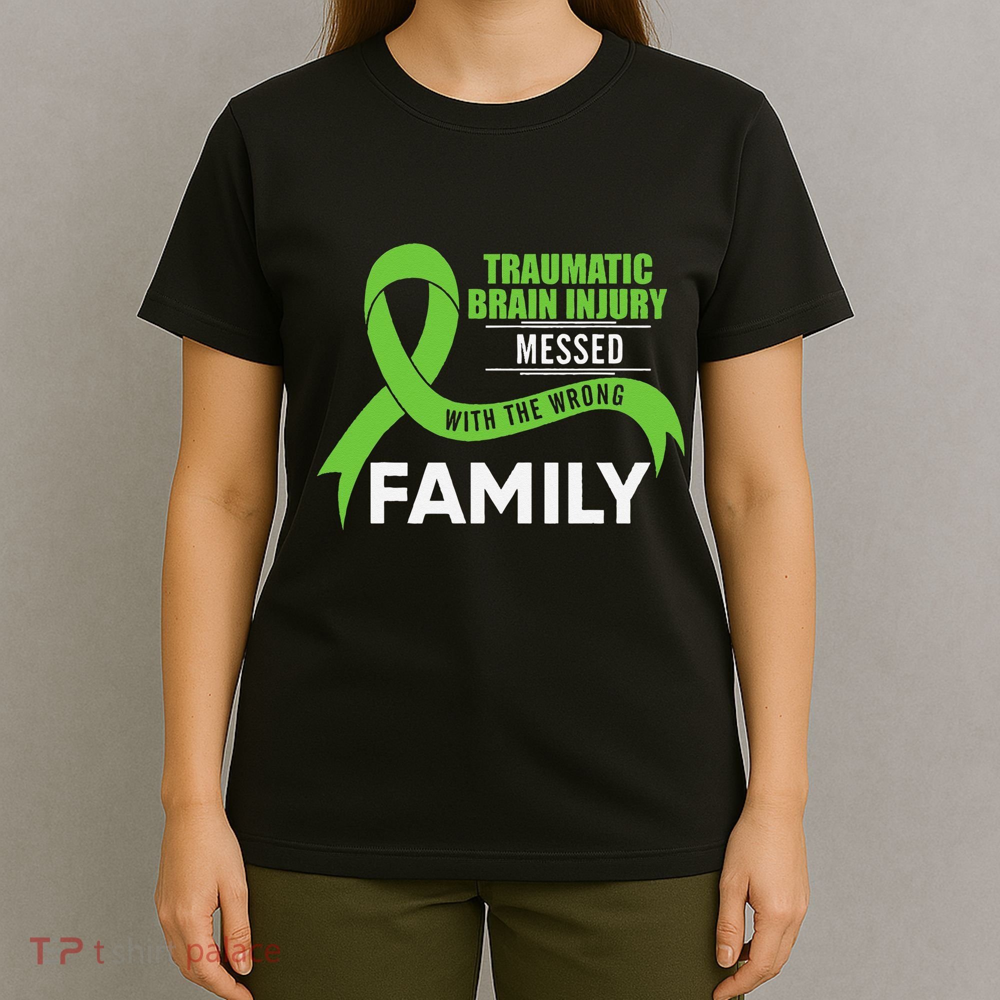 Traumatic Brain Injury Awareness Messed With Wrong Family T-Shirt