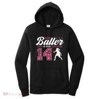 This Baller Is Now 14 Year Old Basketball 14th Birthday Women's Hoodie thumb 0