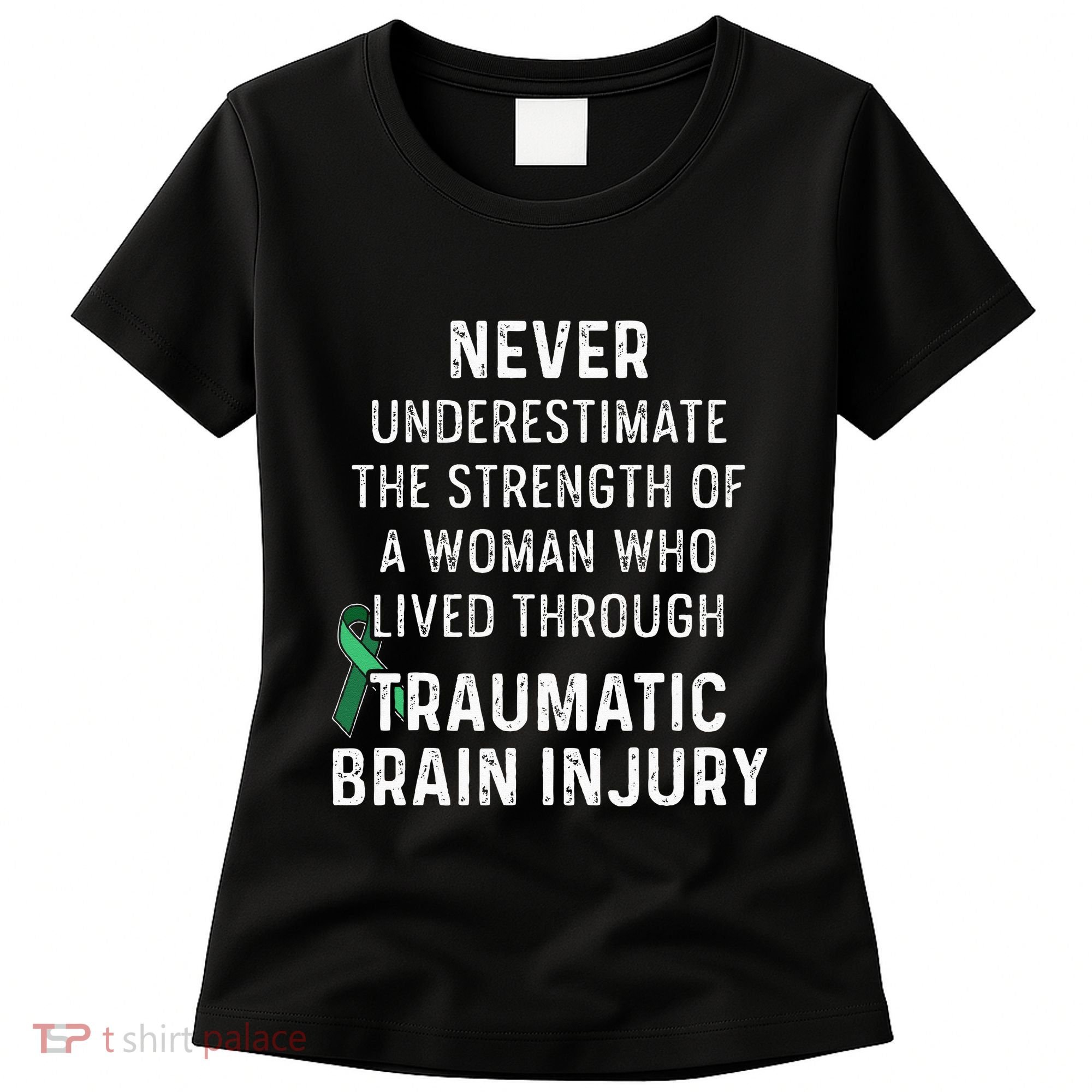 Traumatic Brain Injury Survivor Strength TBI Warrior Women's T-Shirt
