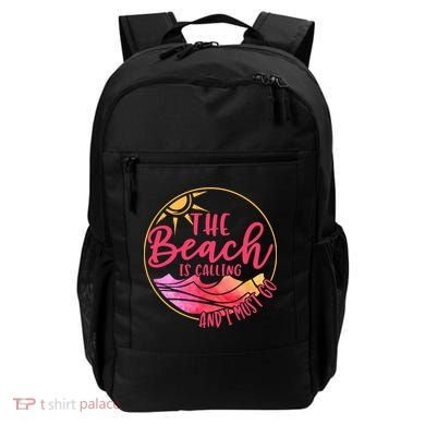The Beach Is Calling And I Must Go Backpack