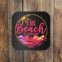 The Beach Is Calling And I Must Go Coaster thumb 0