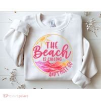 The Beach Is Calling And I Must Go Sweatshirt thumb 2