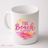 The Beach Is Calling And I Must Go Coffee Mug thumb 0