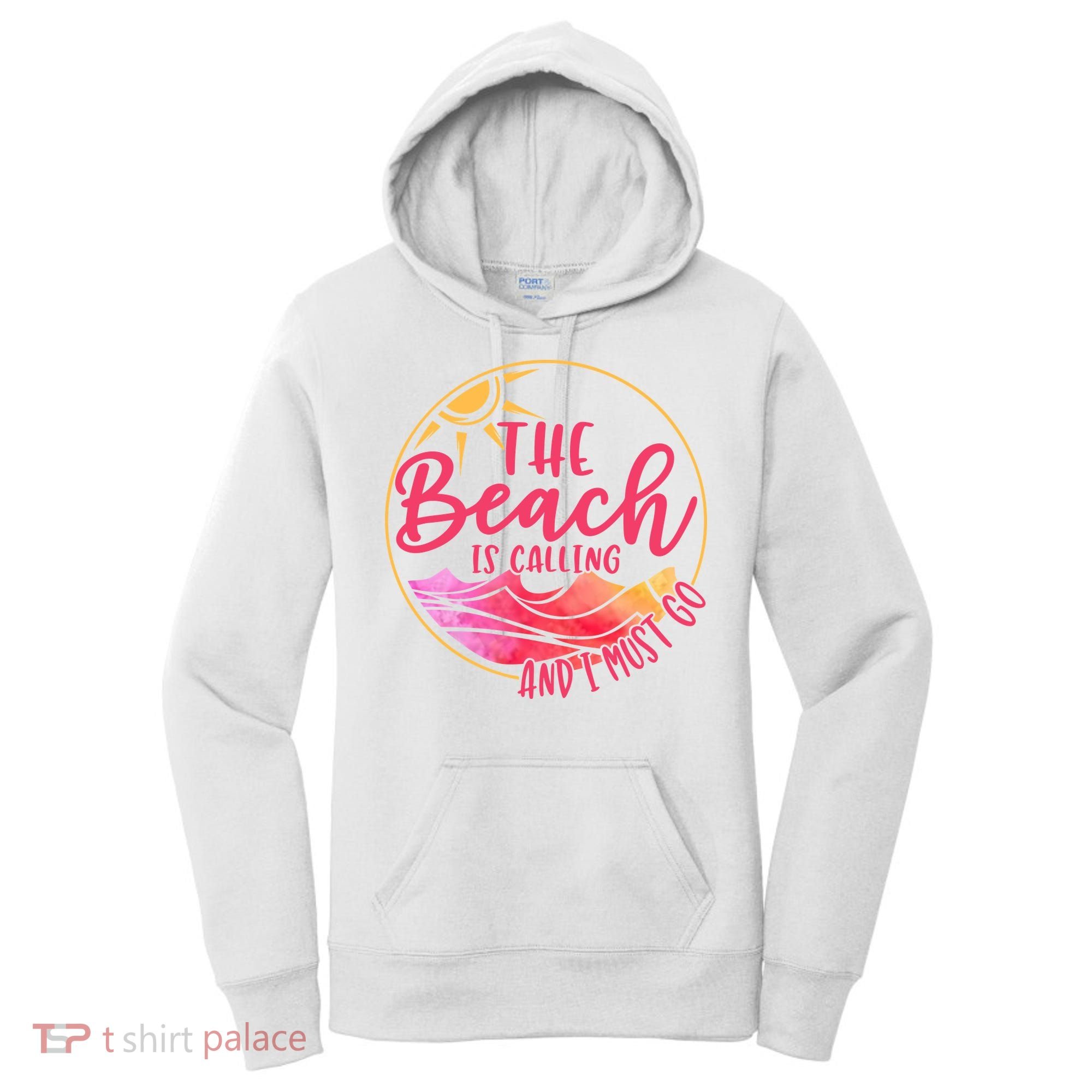 The Beach Is Calling And I Must Go Women's Hoodie